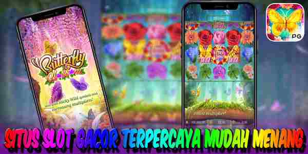 Situs Judi Slot Gacor Terpercaya dan Terbaik Mudah Menang Butterfly Blossom
